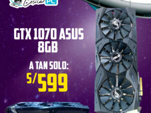 Tarjeta de Video GTX 1070 Asus 8GB S/599