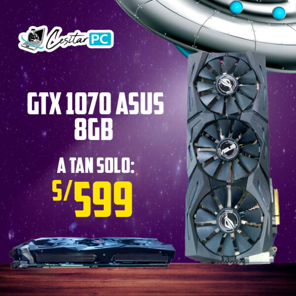 Tarjeta de Video GTX 1070 Asus 8GB S/599