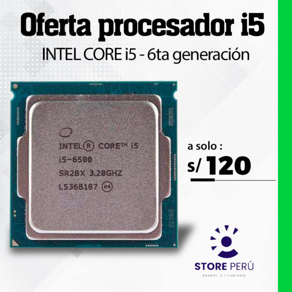 PROCESADOR CORE I5 - 6 GEN  (S/120)