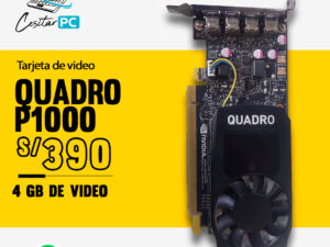 TARJETA DE VIDEO QUADRO P1000 4GB