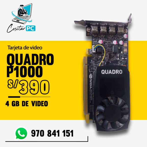 TARJETA DE VIDEO QUADRO P1000 4GB